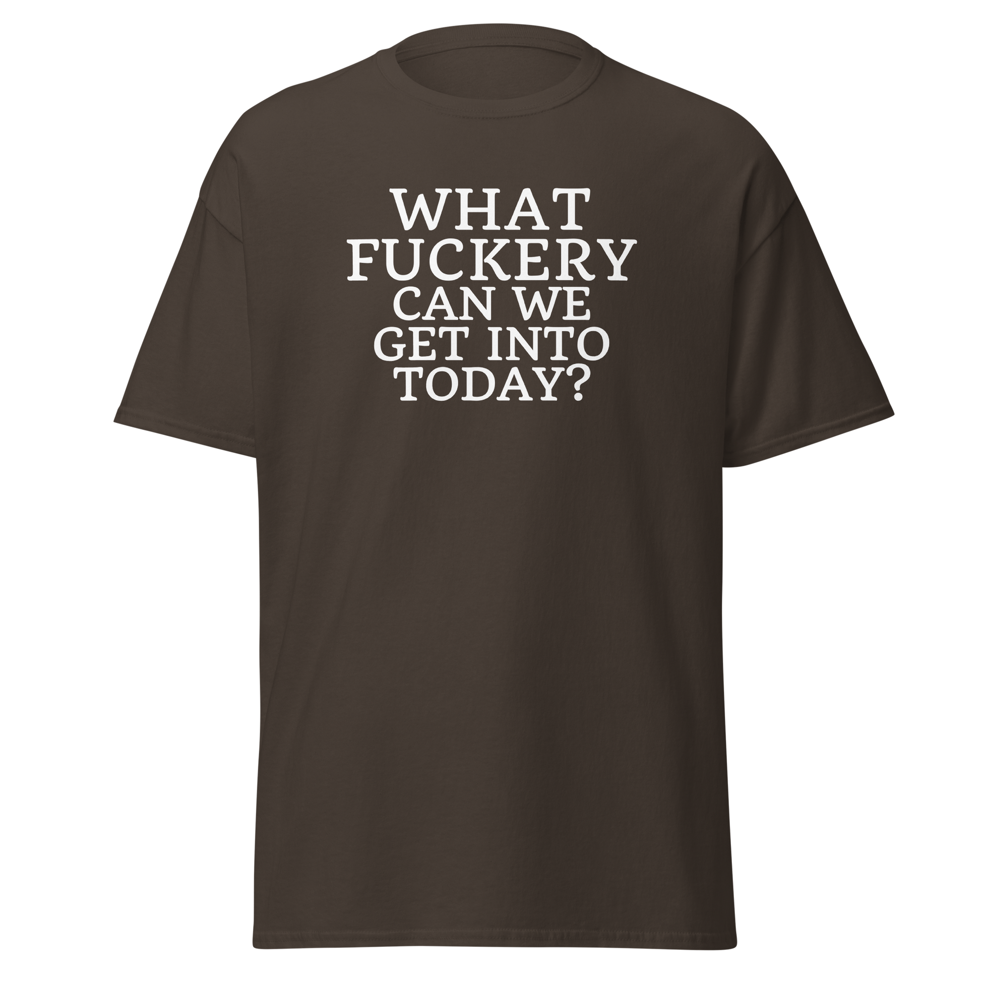 "What fuckery can we get into today?" printed on a dark chocolate on an invisible body