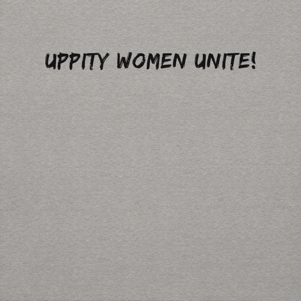 "Uppity Women Unite" printed on a carbon grey background