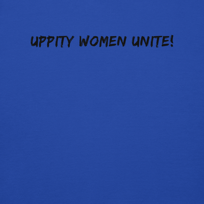 "Uppity Women Unite" printed on a team royal background