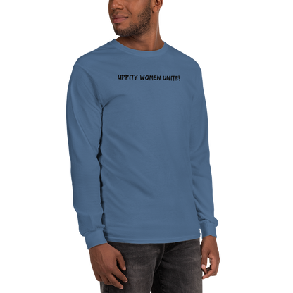 "Uppity Women Unite" printed on a indigo blue men's long sleeve shirt worn by a male