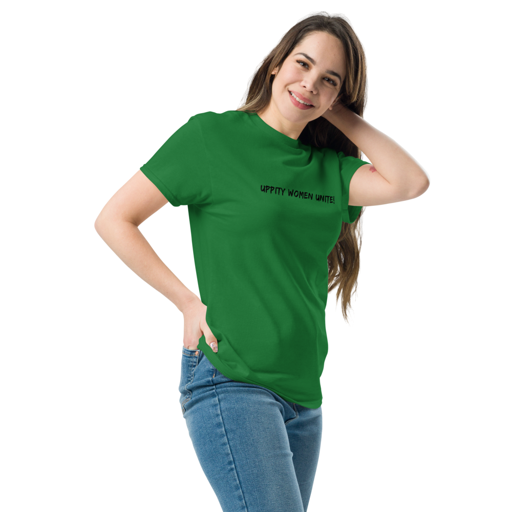 "Uppity Women Unite" printed on a turf green unisex classic tee worn by a female