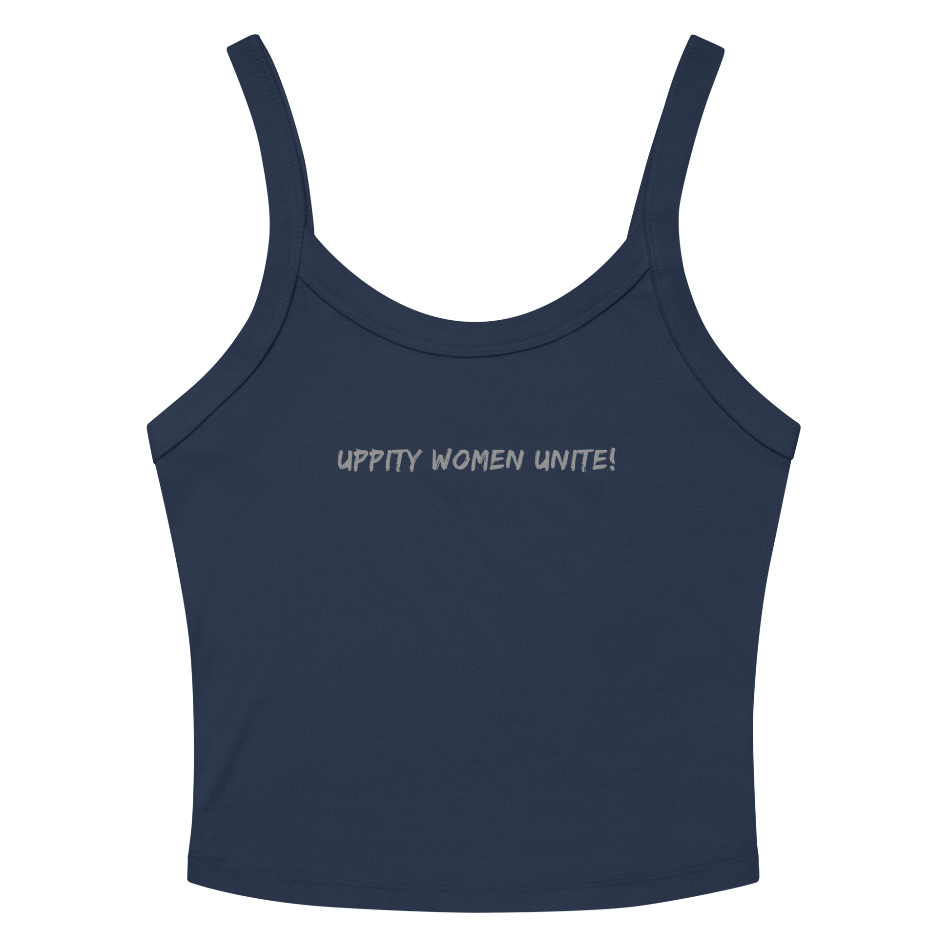"Uppity Women Unite" printed on a solid navy blend tbd