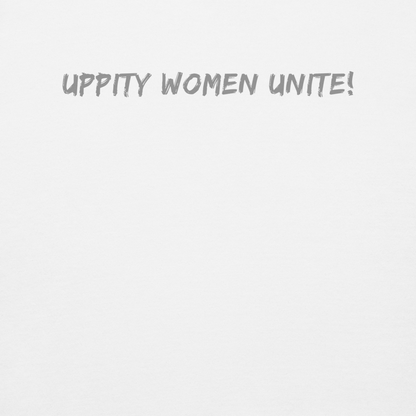 "Uppity Women Unite" printed on a white background