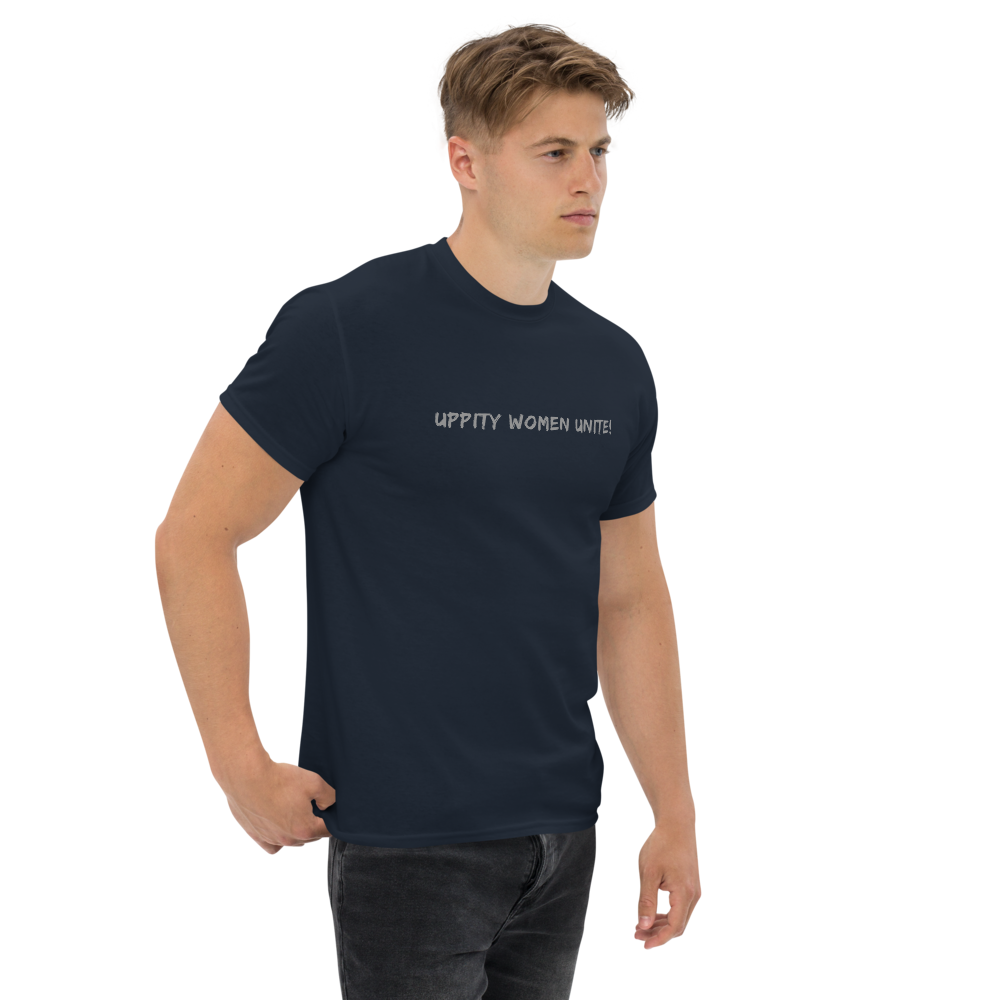 "Uppity Women Unite" printed on a navy unisex classic tee worn by a male