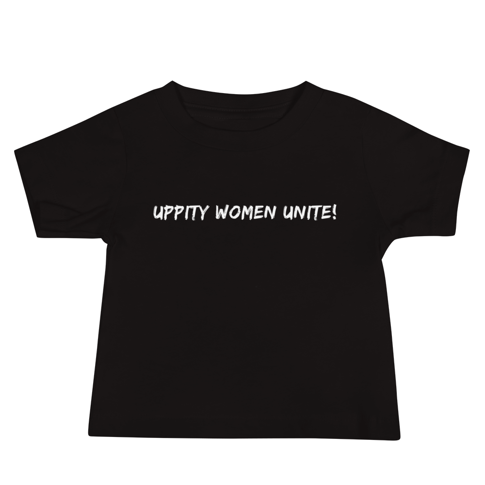 "Uppity Women Unite" printed on a black baby jersey short sleeve tee laying on a flat surface