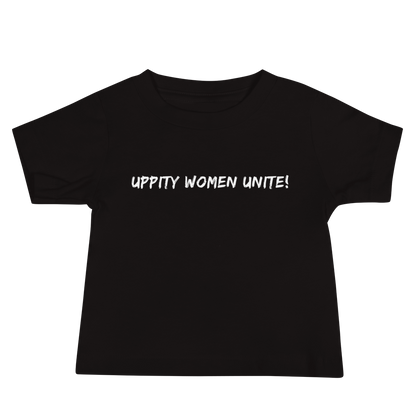"Uppity Women Unite" printed on a black baby jersey short sleeve tee laying on a flat surface