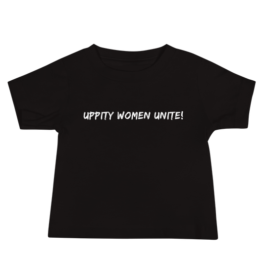 "Uppity Women Unite" printed on a black baby jersey short sleeve tee laying on a flat surface