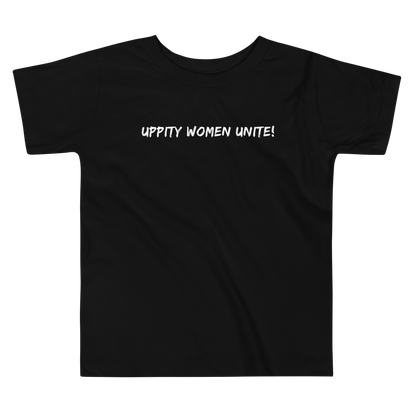 "Uppity Women Unite" printed on a black toddler short sleeve tee laying on a flat surface