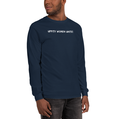 "Uppity Women Unite" printed on a navy men's long sleeve shirt worn by a male