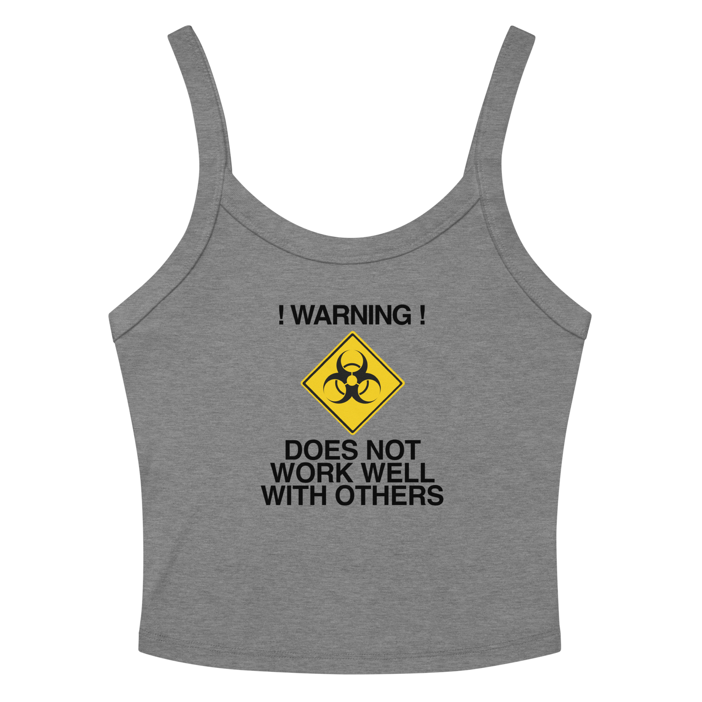 "!Warning! Does Not Work Well With Others" printed on a athletic heather women's micro-rib tanktop laying on a flat surface amongst sunglasses and shorts
