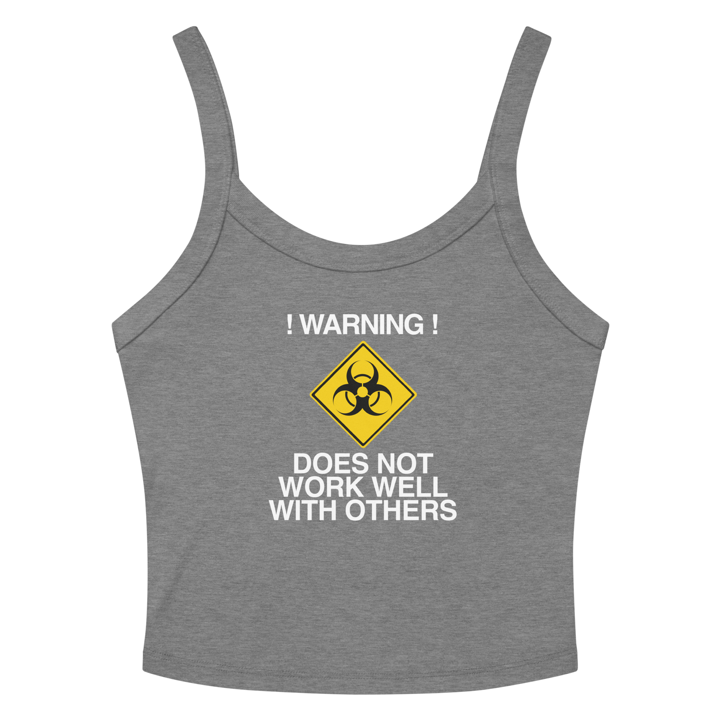 "!Warning! Does Not Work Well With Others" printed on a athletic heather women's micro-rib tanktop laying on a flat surface amongst sunglasses and shorts