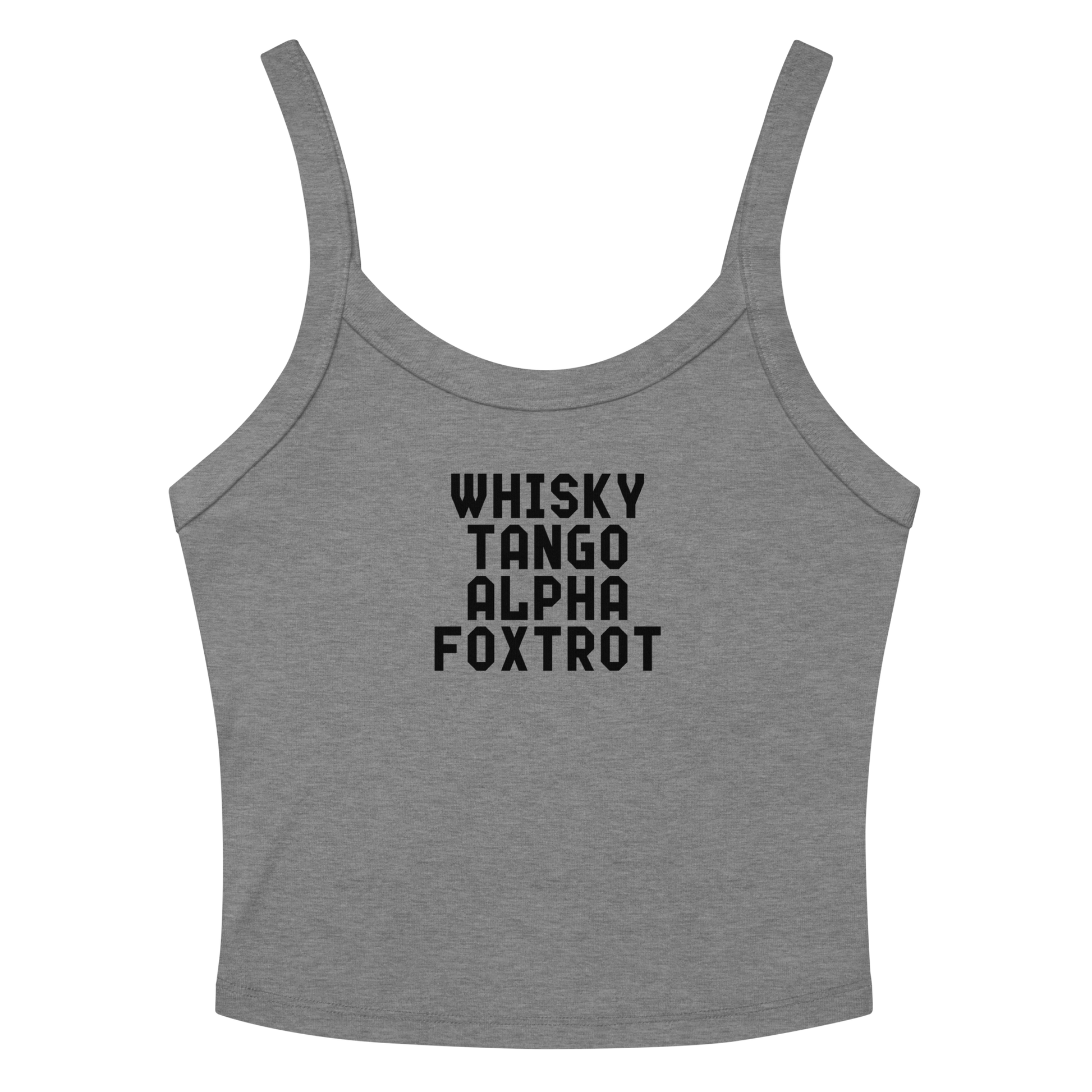 "Whisky Tango Alpha Foxtrot" printed on a athletic heather women's micro-rib tanktop laying on a flat surface amongst sunglasses and shorts
