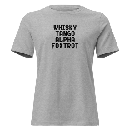 "Whisky Tango Alpha Foxtrot" printed on a athletic heather on an invisible / simulated body