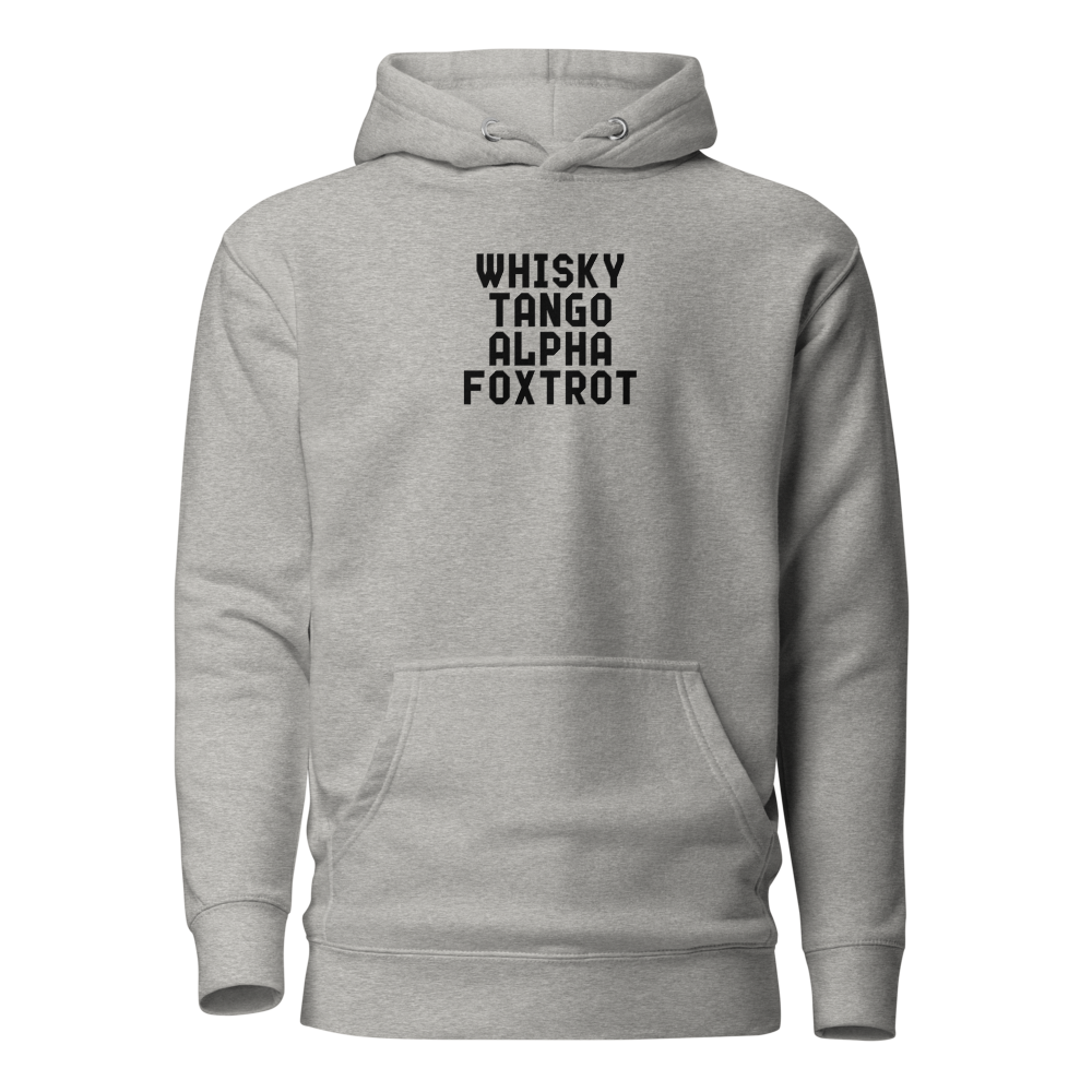 "Whisky Tango Alpha Foxtrot" printed on a carbon grey on an invisible / simulated body