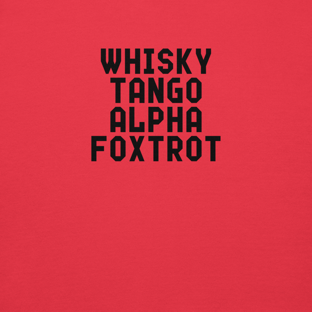 "Whisky Tango Alpha Foxtrot" printed on a team red background