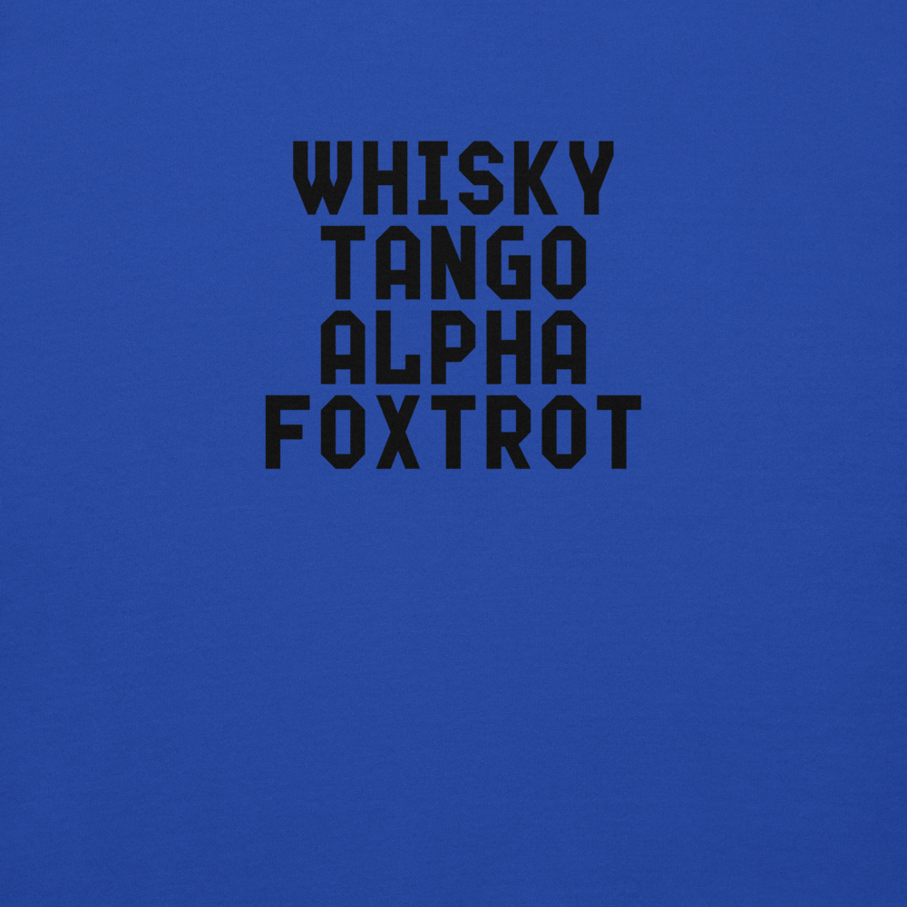 "Whisky Tango Alpha Foxtrot" printed on a team royal background