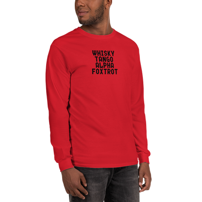 "Whisky Tango Alpha Foxtrot" printed on a red men's long sleeve shirt worn by a male