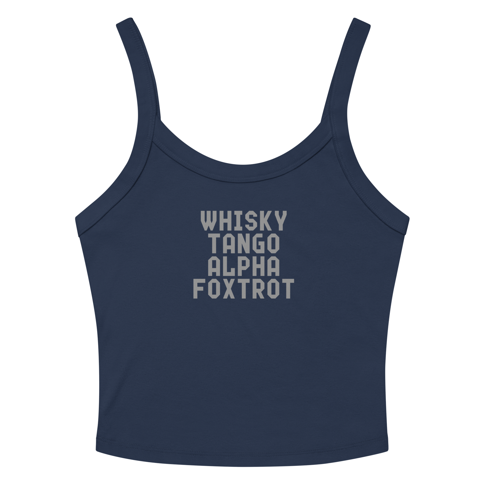 "Whisky Tango Alpha Foxtrot" printed on a solid navy blend women's micro-rib tanktop laying on a flat surface amongst sunglasses and shorts