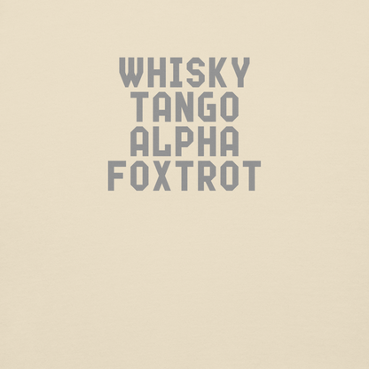 "Whisky Tango Alpha Foxtrot" printed on a bone background