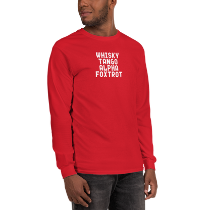 "Whisky Tango Alpha Foxtrot" printed on a red men's long sleeve shirt worn by a male