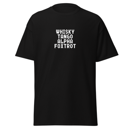 "Whisky Tango Alpha Foxtrot" printed on a black on an invisible body