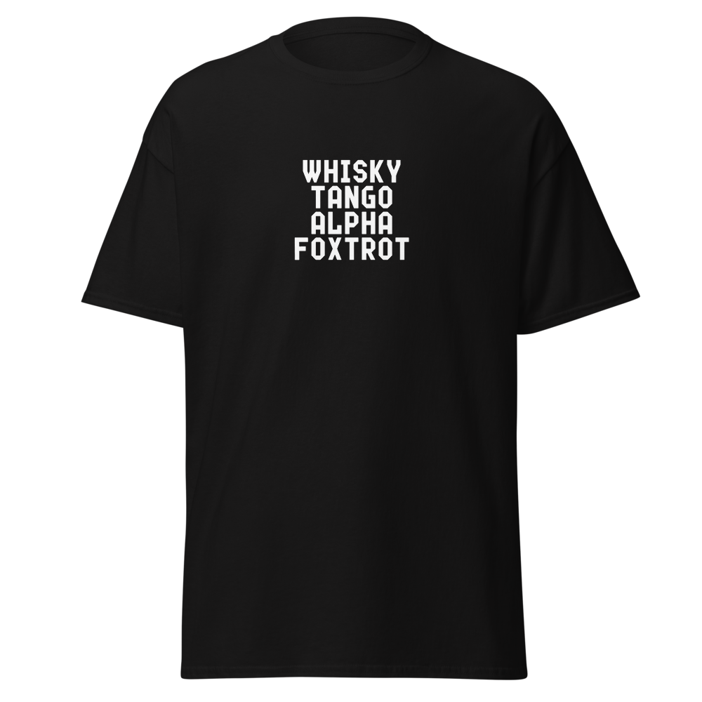 "Whisky Tango Alpha Foxtrot" printed on a black on an invisible body