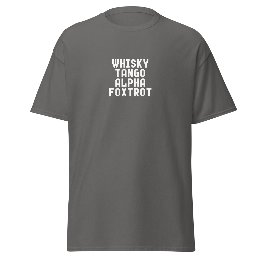 "Whisky Tango Alpha Foxtrot" printed on a charcoal on an invisible body