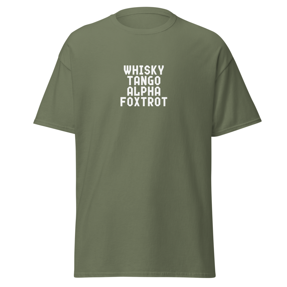"Whisky Tango Alpha Foxtrot" printed on a military green on an invisible body