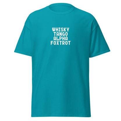 "Whisky Tango Alpha Foxtrot" printed on a tropical blue on an invisible body