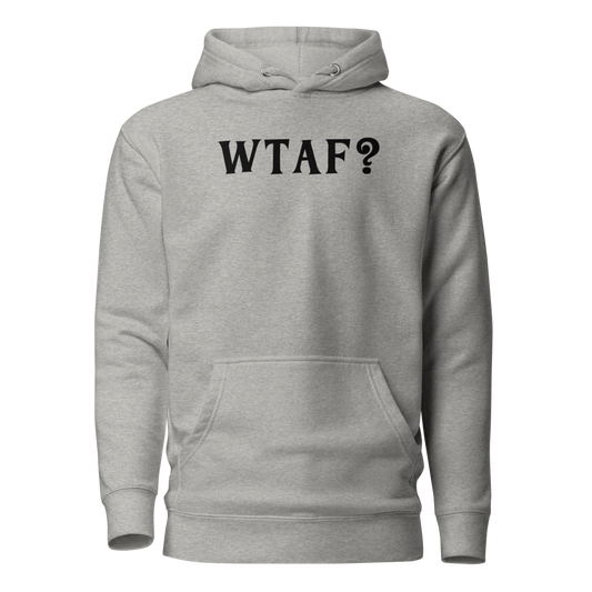 "WTAF?" printed on a carbon grey on an invisible / simulated body