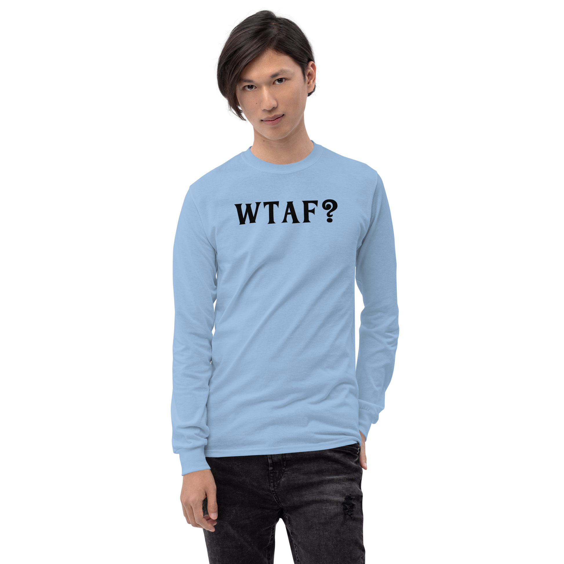 "WTAF?" printed on a light blue men's long sleeve shirt worn by a male