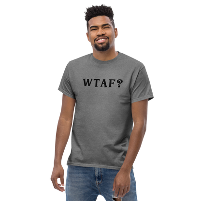 "WTAF?" printed on a graphite heather unisex classic tee worn by a male