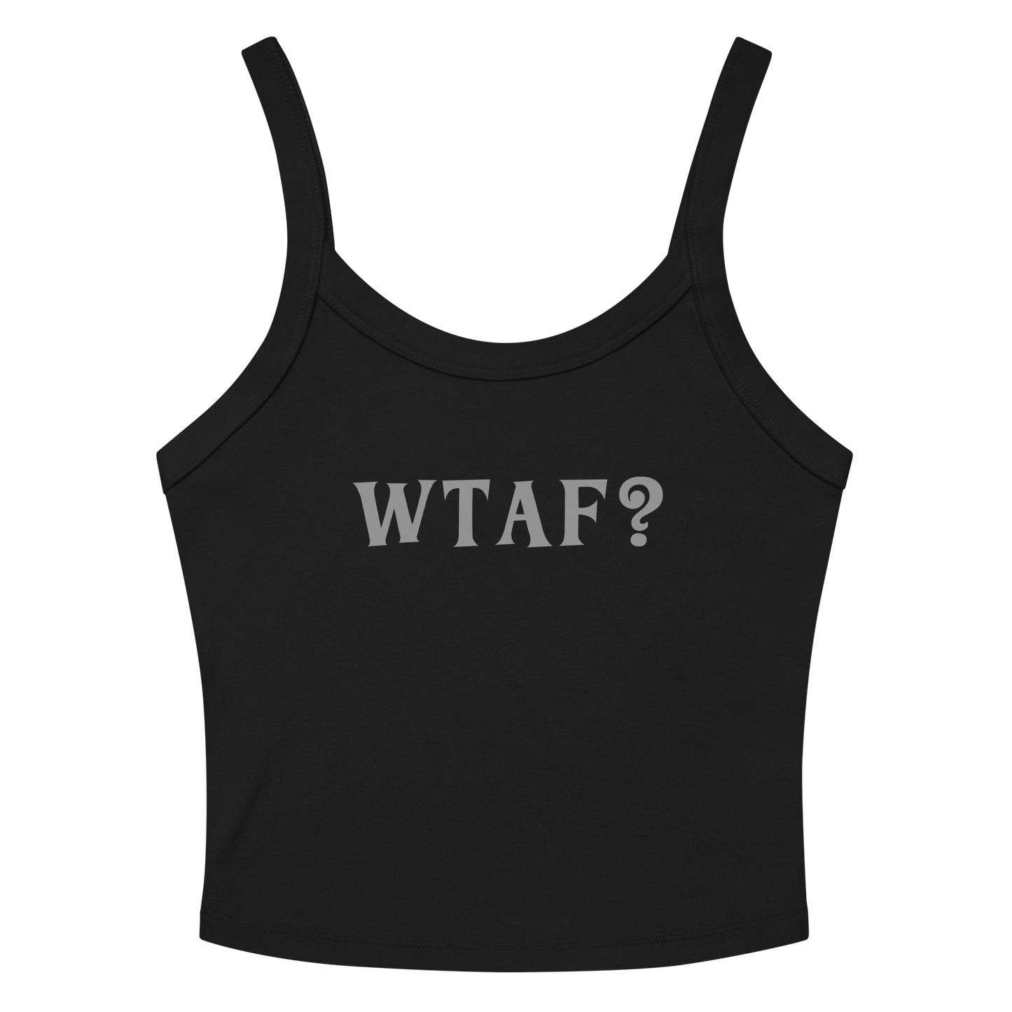 "WTAF?" printed on a solid black blend women's micro-rib tanktop laying on a flat surface amongst sunglasses and shorts