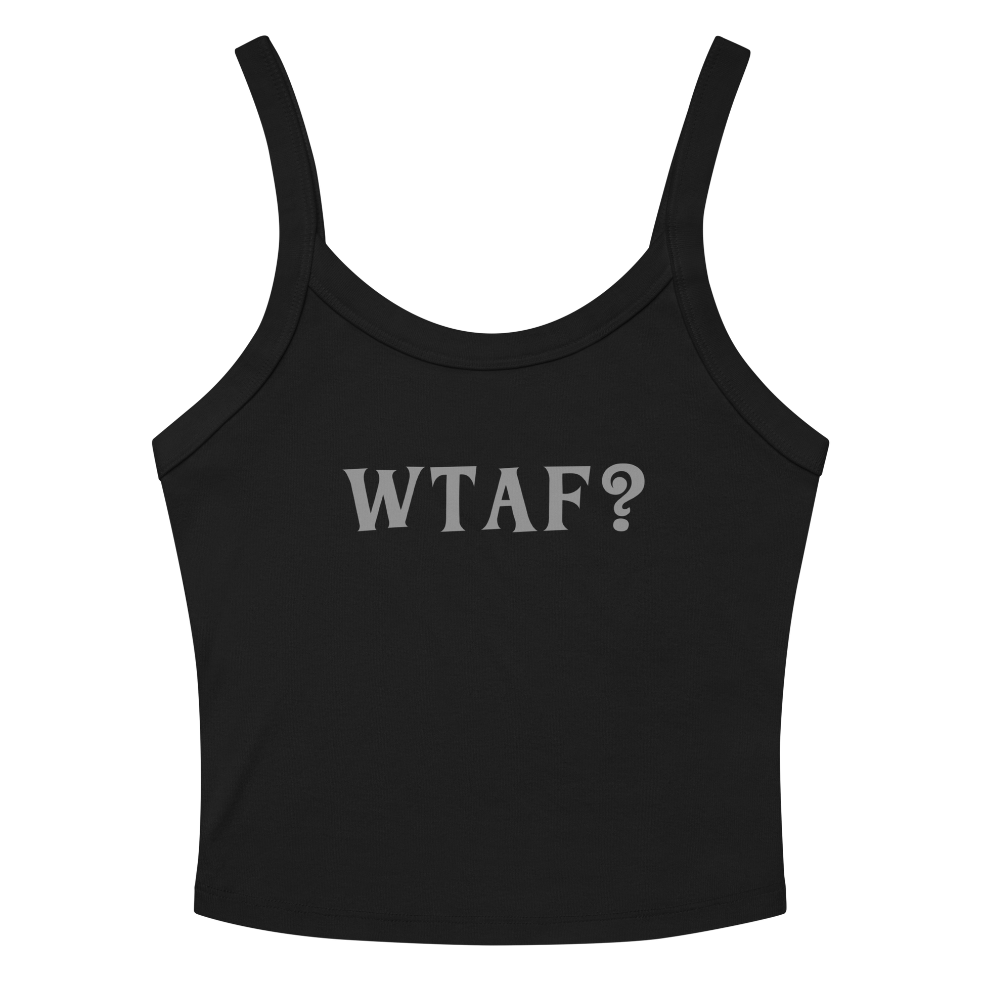 "WTAF?" printed on a solid black blend women's micro-rib tanktop laying on a flat surface amongst sunglasses and shorts