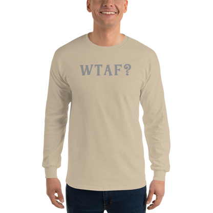 "WTAF?" printed on a sand men's long sleeve shirt worn by a male