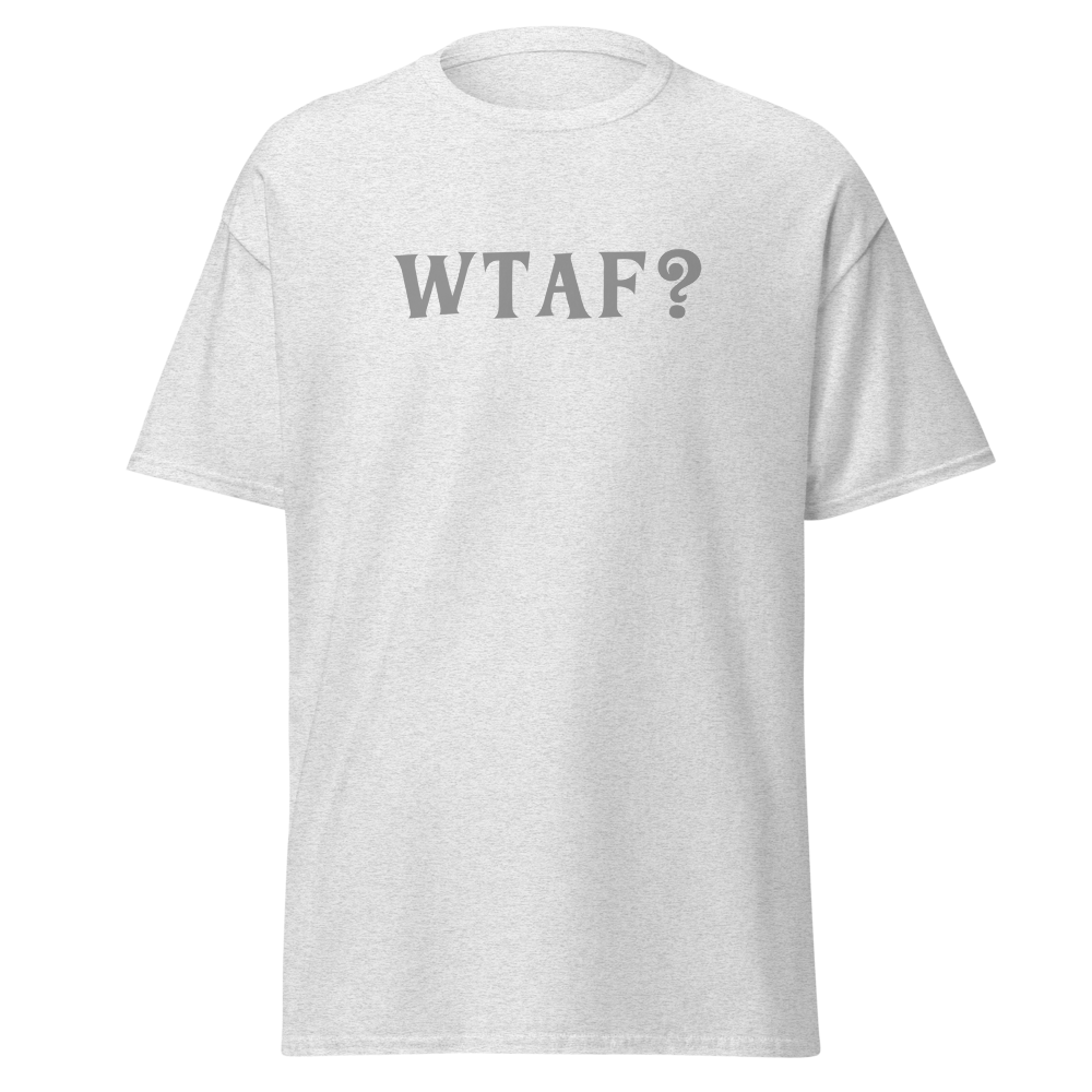 "WTAF?" printed on a ash on an invisible body