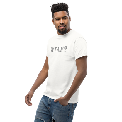 "WTAF?" printed on a white unisex classic tee worn by a male