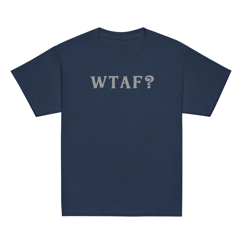 "WTAF?" printed on a navy youth classic tee laying on a flat surface