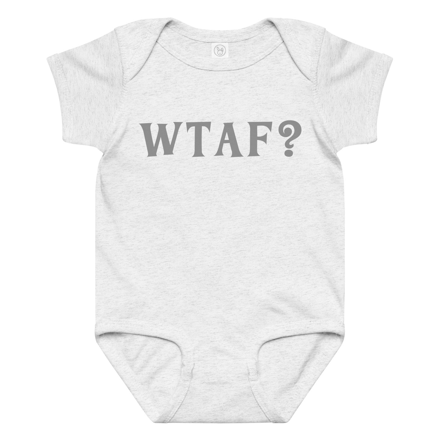 "WTAF?" printed on a ash baby jersey bodysuit laying on a flat surface amongst other clothes