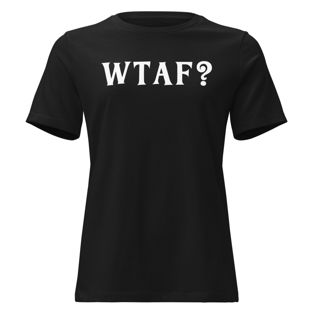 "WTAF?" printed on a black on an invisible / simulated body