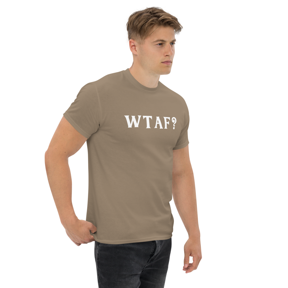 "WTAF?" printed on a brown savana unisex classic tee worn by a male