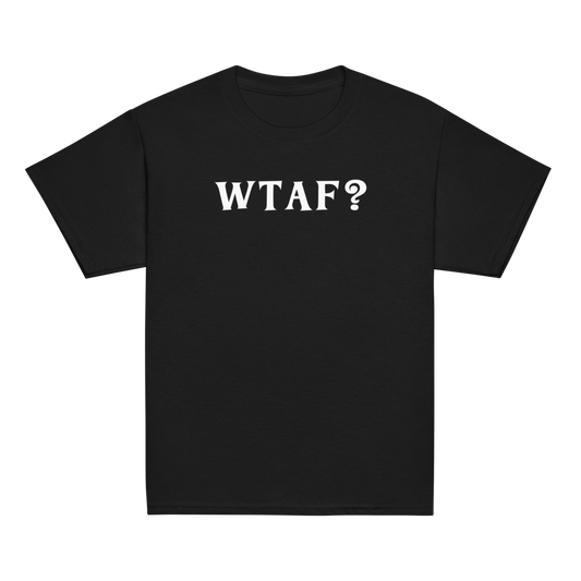 "WTAF?" printed on a black youth classic tee laying on a flat surface
