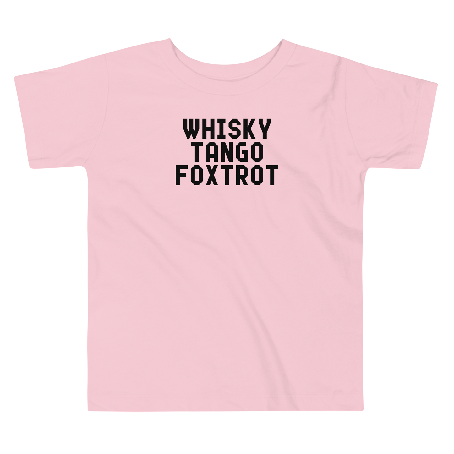 "Whisky Tango Foxtrot (What the f#ck)" printed on a pink toddler short sleeve tee laying on a flat surface