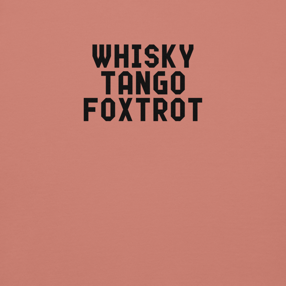 "Whisky Tango Foxtrot (What the f#ck)" printed on a dusty rose background