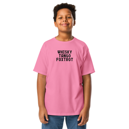 "Whisky Tango Foxtrot (What the f#ck)" printed on a azalea youth classic tee worn by a male