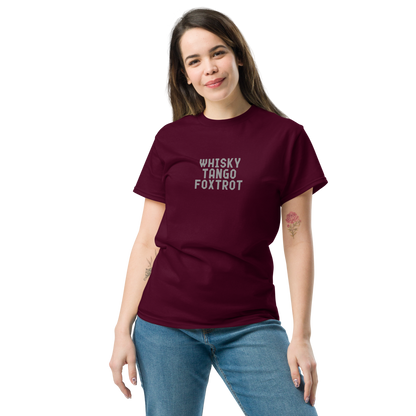 "Whisky Tango Foxtrot (What the f#ck)" printed on a maroon unisex classic tee worn by a female