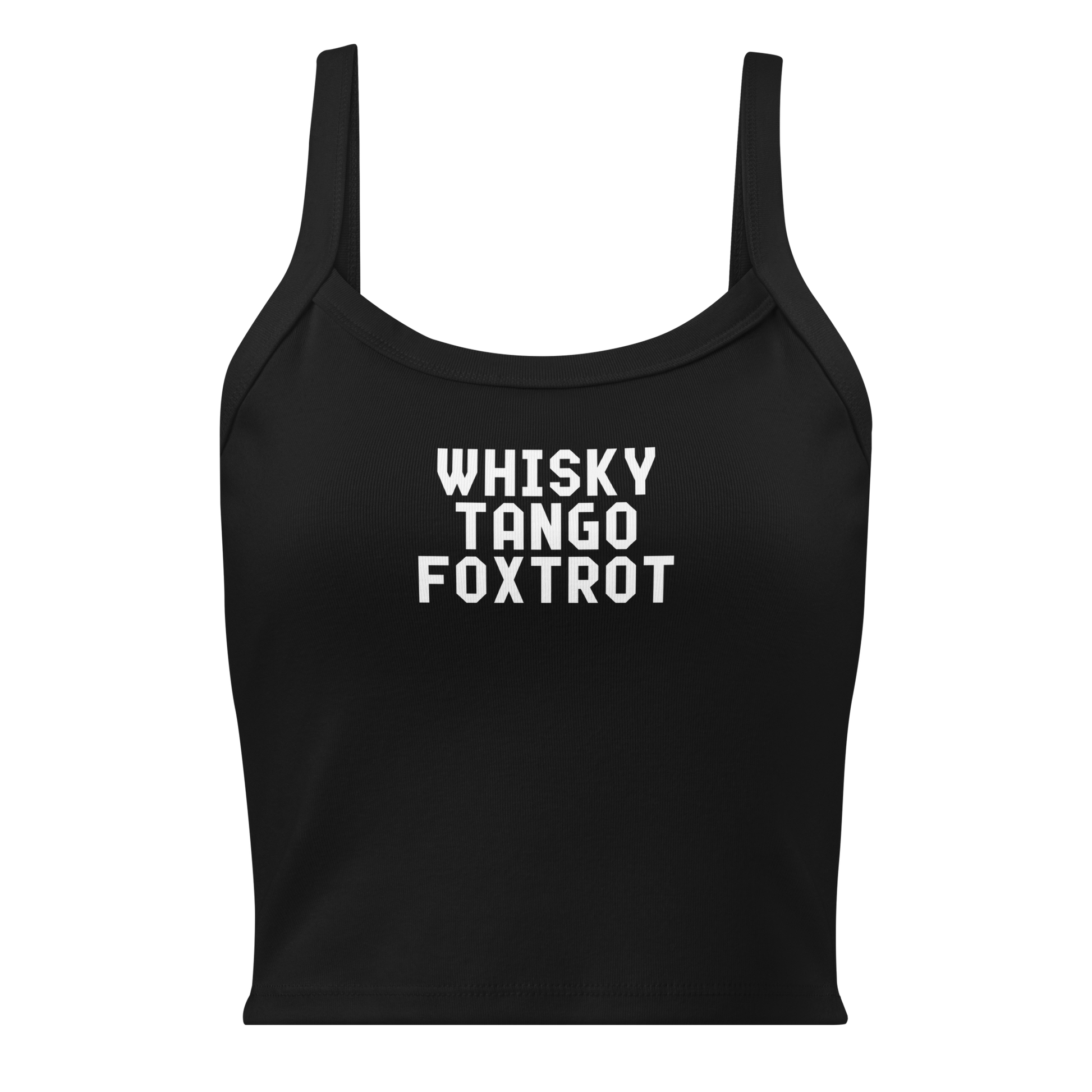"Whisky Tango Foxtrot (What the f#ck)" printed on a solid black blend women's micro-rib tanktop laying on a flat surface