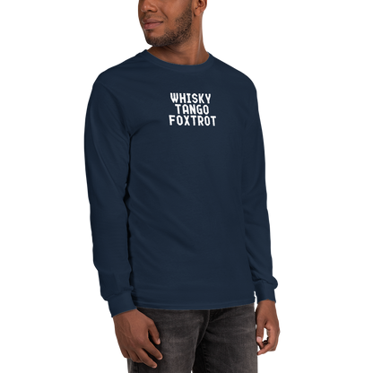 "Whisky Tango Foxtrot (What the f#ck)" printed on a navy men's long sleeve shirt worn by a male