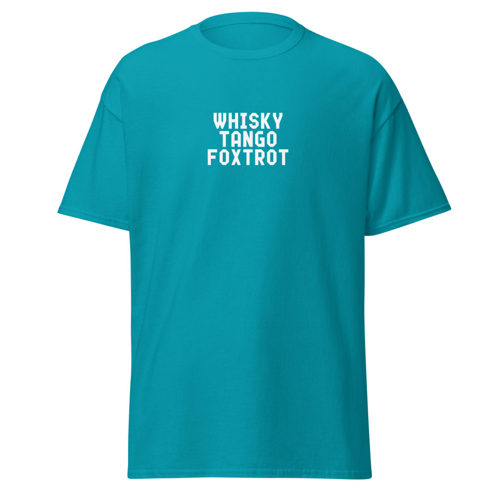 "Whisky Tango Foxtrot (What the f#ck)" printed on a tropical blue on an invisible body