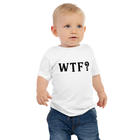 "WTF? (What the f#ck?)" printed on a white baby jersey short sleeve tee worn by a male